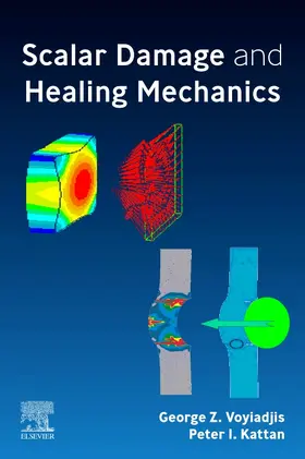 Voyiadjis / Kattan |  Scalar Damage and Healing Mechanics | Buch |  Sack Fachmedien