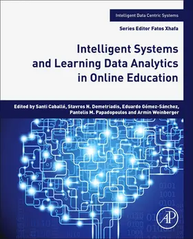 Caballé / Demetriadis / Gómez-Sánchez |  Intelligent Systems and Learning Data Analytics in Online Education | Buch |  Sack Fachmedien