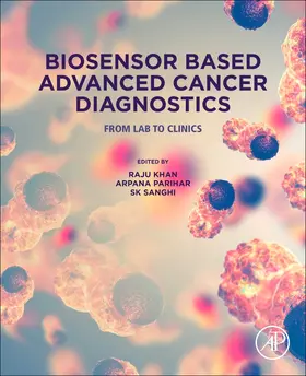 Khan / Parihar / Sanghi |  Biosensor Based Advanced Cancer Diagnostics | Buch |  Sack Fachmedien