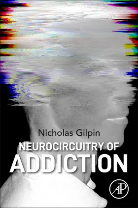 Gilpin |  Neurocircuitry of Addiction | Buch |  Sack Fachmedien