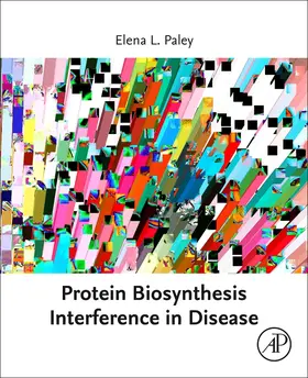 Paley |  Protein Biosynthesis Interference in Disease | Buch |  Sack Fachmedien