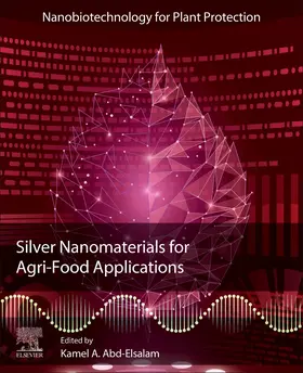 Abd-Elsalam |  Silver Nanomaterials for Agri-Food Applications | Buch |  Sack Fachmedien