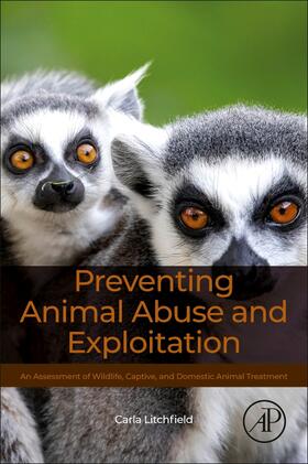 Litchfield |  Preventing Animal Abuse and Exploitation | Buch |  Sack Fachmedien