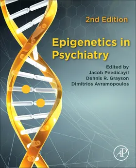 Peedicayil / Grayson / Avramopoulos |  Epigenetics in Psychiatry | Buch |  Sack Fachmedien