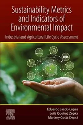 Jacob-Lopes / Queiroz Zepka / Costa Depra |  Sustainability Metrics and Indicators of Environmental Impact | eBook | Sack Fachmedien