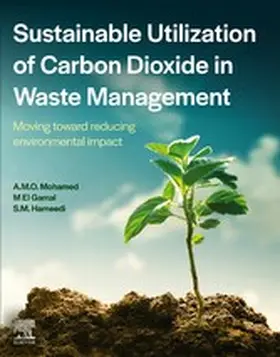 Mohamed / El-Gamal / Hameedi |  Sustainable Utilization of Carbon Dioxide in Waste Management | eBook | Sack Fachmedien