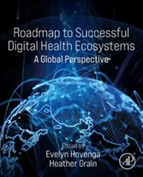 Hovenga / Grain |  Roadmap to Successful Digital Health Ecosystems | eBook | Sack Fachmedien