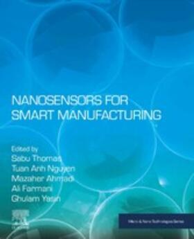 Thomas / Ahmadi / Farmani |  Nanosensors for Smart Manufacturing | eBook | Sack Fachmedien