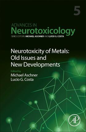 Neurotoxicity of Metals: Old Issues and New Developments | Buch |  Sack Fachmedien