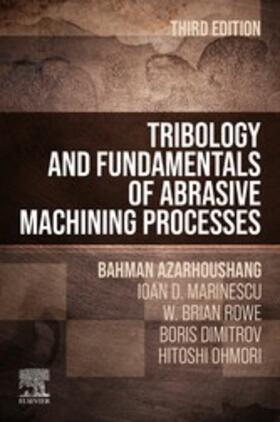 Azarhoushang / Dimitrov / Ohmori |  Tribology and Fundamentals of Abrasive Machining Processes | eBook | Sack Fachmedien