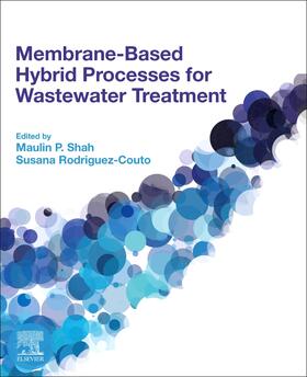 Shah / Rodriguez-Couto |  Membrane-based Hybrid Processes for Wastewater Treatment | Buch |  Sack Fachmedien