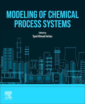 Imtiaz |  Modelling of Chemical Process Systems | Buch |  Sack Fachmedien