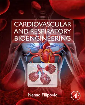 Filipovic |  Cardiovascular and Respiratory Bioengineering | Buch |  Sack Fachmedien