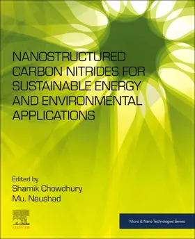 Chowdhury / Naushad |  Nanostructured Carbon Nitrides for Sustainable Energy and Environmental Applications | Buch |  Sack Fachmedien