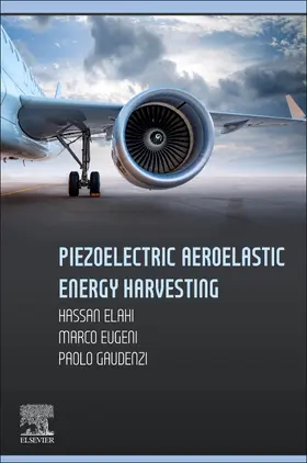 Eugeni / Gaudenzi |  Piezoelectric Aeroelastic Energy Harvesting | Buch |  Sack Fachmedien