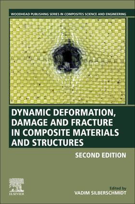 Silberschmidt |  Dynamic Deformation, Damage, and Fracture in Composite Materials and Structures | eBook | Sack Fachmedien