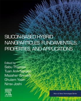 Thomas / Nguyen / Ahmadi |  Silicon-Based Hybrid Nanoparticles | Buch |  Sack Fachmedien