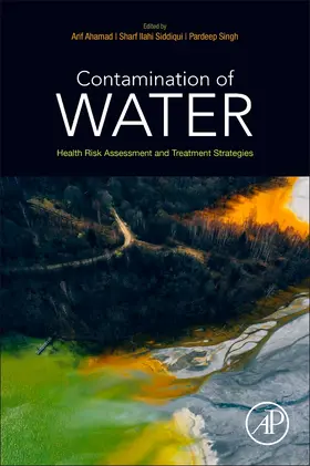 Ahamad / Siddiqui / Singh |  Contamination of Water | Buch |  Sack Fachmedien