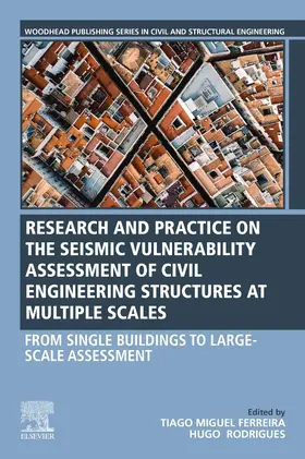 Ferreira / Rodrigues |  Seismic Vulnerability Assessment of Civil Engineering Structures at Multiple Scales | Buch |  Sack Fachmedien