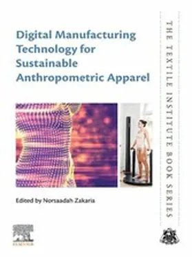 Zakaria |  Digital Manufacturing Technology for Sustainable Anthropometric Apparel | eBook | Sack Fachmedien