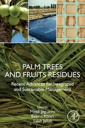 Jeguirim / Khiari / Jellali |  Palm Trees and Fruits Residues | eBook | Sack Fachmedien