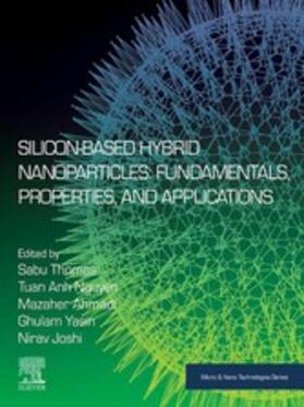 Thomas / Ahmadi / Yasin |  Silicon-Based Hybrid Nanoparticles | eBook | Sack Fachmedien