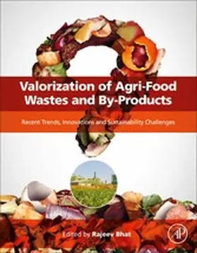 Bhat |  Valorization of Agri-Food Wastes and By-Products | eBook | Sack Fachmedien