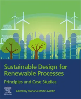  Sustainable Design for Renewable Processes | Buch |  Sack Fachmedien