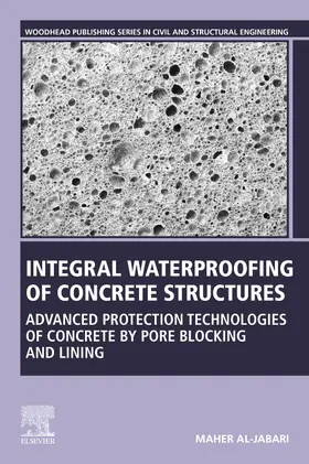 Al-Jabari |  Integral Waterproofing of Concrete Structures | Buch |  Sack Fachmedien