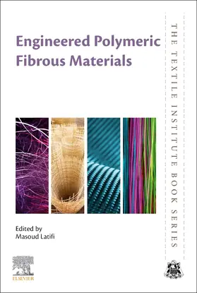 Latifi |  Engineered Polymeric Fibrous Materials | Buch |  Sack Fachmedien