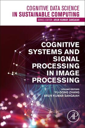 Zhang / Sangaiah |  Cognitive Systems and Signal Processing in Image Processing | Buch |  Sack Fachmedien