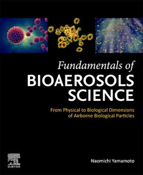 Yamamoto |  Fundamentals of Bioaerosols Science | Buch |  Sack Fachmedien