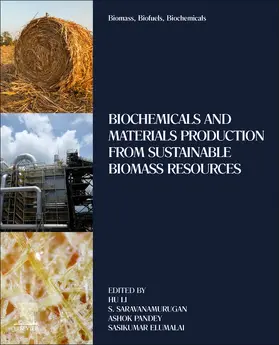 Li / Saravanamurugan / Pandey |  Biomass, Biofuels, Biochemicals | Buch |  Sack Fachmedien