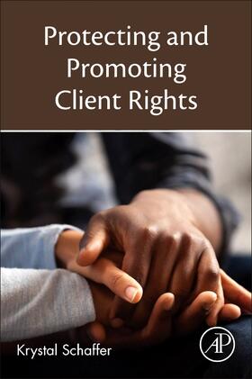 Schaffer |  Protecting and Promoting Client Rights | Buch |  Sack Fachmedien