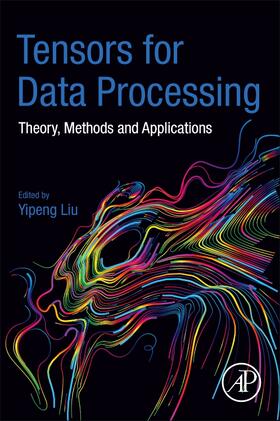 Liu |  Tensors for Data Processing | Buch |  Sack Fachmedien