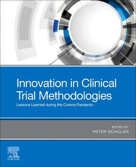 Schueler |  Innovation in Clinical Trial Methodologies | Buch |  Sack Fachmedien