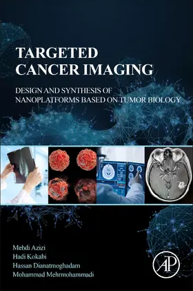 Azizi / Kokabi / Dianat-Moghadam |  Targeted Cancer Imaging | Buch |  Sack Fachmedien