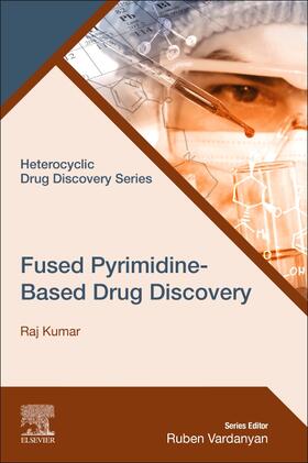 Kumar |  Fused Pyrimidine-Based Drug Discovery | Buch |  Sack Fachmedien