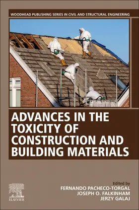 Pacheco-Torgal / Falkinham / Galaj | Advances in the Toxicity of Construction and Building Materials | Buch | 978-0-12-824533-0 | sack.de