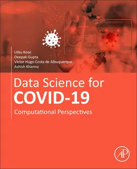 Kose / Gupta / de Albuquerque | Data Science for COVID-19 Volume 1 | Buch | 978-0-12-824536-1 | sack.de