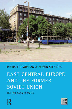 Bradshaw / Stenning |  East Central Europe and the former Soviet Union | Buch |  Sack Fachmedien