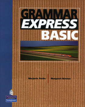 Fuchs / Schoenberg / Bonner |  Grammar Express Basic without Answer Key | Buch |  Sack Fachmedien