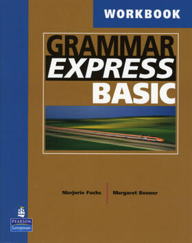 Fuchs / Bonner |  Grammar Express Basic Workbook | Buch |  Sack Fachmedien