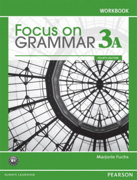 Fuchs |  Focus on Grammar 3A Split: Workbook | Buch |  Sack Fachmedien