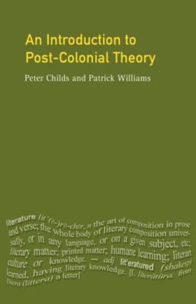 Childs / Williams |  An Introduction to Post-Colonial Theory | Buch |  Sack Fachmedien
