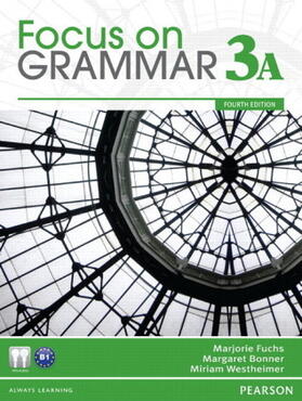 Fuchs / Bonner / Westheimer |  Focus on Grammar 3A Split Student Book and Workbook 3A Pack | Buch |  Sack Fachmedien