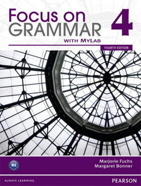 Fuchs / Bonner |  Value Pack: Focus on Grammar 4 Student Book with MyEnglishLab and Workbook | Buch |  Sack Fachmedien