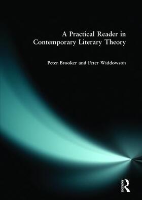 Brooker / Widdowson |  A Practical Reader in Contemporary Literary Theory | Buch |  Sack Fachmedien