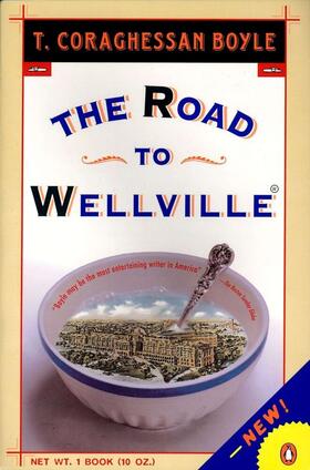 Boyle |  The Road to Wellville | Buch |  Sack Fachmedien