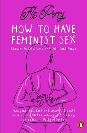 Perry |  How to Have Feminist Sex | Buch |  Sack Fachmedien